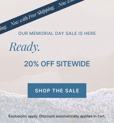 Ready Set Summer 20% Off Sitewide. Exclusions apply. Discount automatically applies in cart.